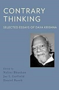 Contrary Thinking: Selected Essays of Daya Krishna (Hardcover)