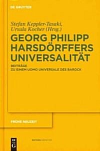 Georg Philipp Harsd?ffers Universalit? (Hardcover)