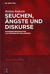Seuchen, 훞gste Und Diskurse (Hardcover)