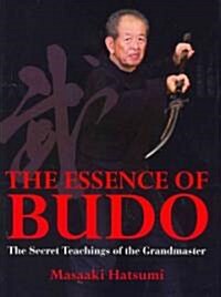 The Essence of Budo (Hardcover)