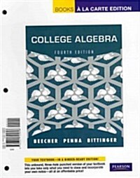 College Algebra, Books a la Carte Plus Mymathlab with Pearson Etext -- Access Card Package (Hardcover, 4)