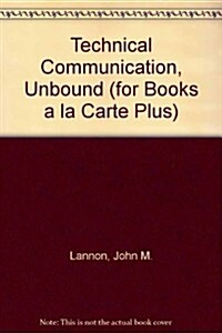 Technical Communication, Unbound (for Books a la Carte Plus) (Loose Leaf, 11)