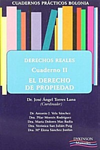 Cuadernos practicos Bolonia. Derechos reales II / Bolonia practical notebooks. Real rights (Paperback)