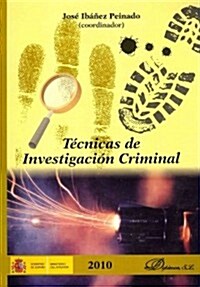 Tecnicas de investigacion criminal / Criminal investigation techniques (Paperback)
