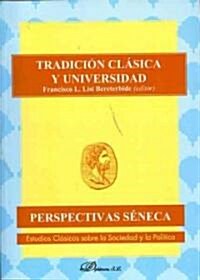 Tradicion clasica y universidad / Classical Tradition and University (Paperback)