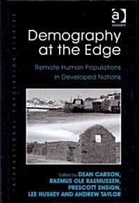 Demography at the Edge : Remote Human Populations in Developed Nations (Hardcover)