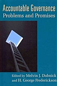 Accountable Governance : Problems and Promises (Paperback)