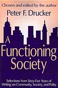A Functioning Society: Community, Society, and Polity in the Twentieth Century (Paperback)