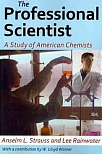 The Professional Scientist: A Study of American Chemists (Paperback)