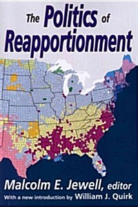 The Politics of Reapportionment (Paperback)