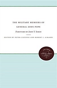 The Military Memoirs of General John Pope (Paperback)