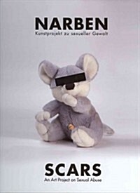 Narben/Scars: An Art Project on Sexual Abuse (Hardcover)