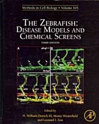The Zebrafish: Disease Models and Chemical Screens: Volume 105 (Hardcover, 3, Revised)