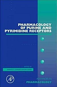 Pharmacology of Purine and Pyrimidine Receptors: Volume 61 (Hardcover)