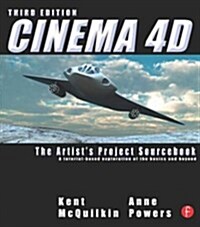 Cinema 4D : The Artists Project Sourcebook (Paperback, 3 ed)