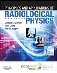 Principles and Applications of Radiological Physics (Paperback, Pass Code, 6th)