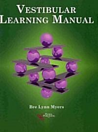 Vestibular Learning Manual (Spiral)