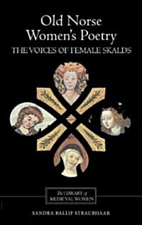 Old Norse Womens Poetry : The Voices of Female Skalds (Hardcover)