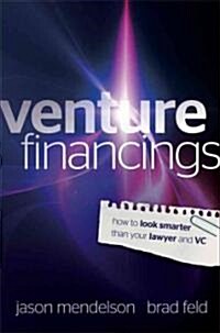 Venture Deals: Be Smarter Than Your Lawyer and Venture Capitalist (Hardcover)