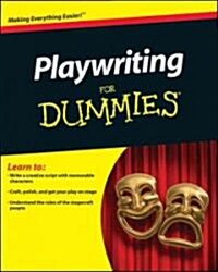 Playwriting for Dummies (Paperback)