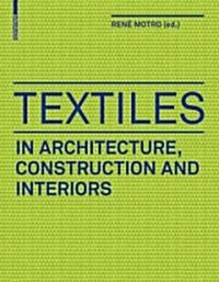 Matriaux Composites Souples En Architecture, Construction Et Intrieurs: En Architecture, Construction Et Intrieurs (Hardcover)