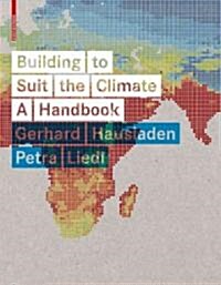 Building to Suit the Climate: A Handbook (Hardcover)