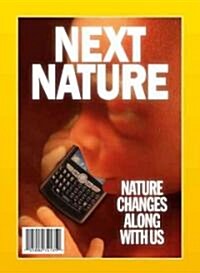 Next Nature: Nature Changes Along with Us (Paperback)