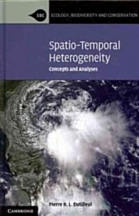 Spatio-Temporal Heterogeneity : Concepts and Analyses (Hardcover)