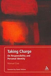 Taking Charge: On Responsibility and Personal Identity (Paperback)