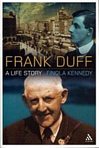 Frank Duff: A Life Story (Paperback)