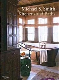 Michael S. Smith: Kitchens & Baths (Hardcover)