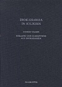 Keramik Und Kleinfunde Aus Diokaisareia (Hardcover)