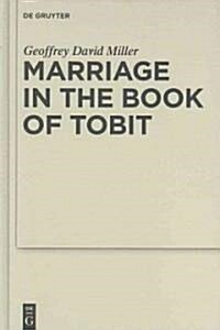 Marriage in the Book of Tobit (Hardcover)