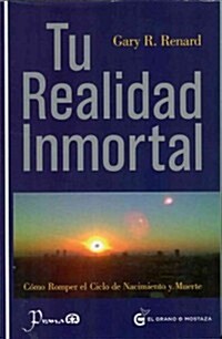 Tu realidad inmortal / Your Immortal Reality (Paperback)