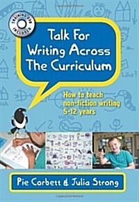 Talk for Writing Across the Curriculum : How to Teach Non-fiction Writing 5-12 Years (Package)