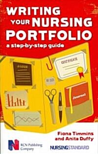 Writing Your Nursing Portfolio: A Step-by-step Guide (Paperback)