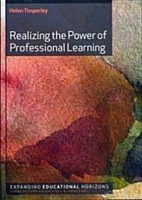 Realizing the Power of Professional Learning (Paperback)