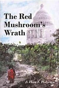 The Red Mushrooms Wrath (Paperback)
