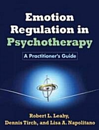 [중고] Emotion Regulation in Psychotherapy: A Practitioner‘s Guide (Paperback)