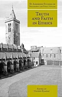 Truth and Faith in Ethics (Hardcover)