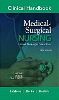 Clinical Handbook for Medical-Surgical Nursing: Critical Thinking in Patient Care (Paperback, 5)