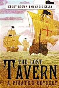 The Lost Tavern: A Pirates Odyssey (Paperback)