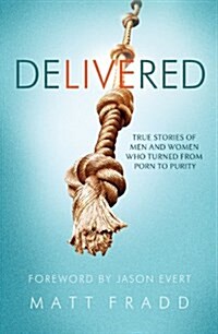 Delivered: True Stories of Men (Paperback)