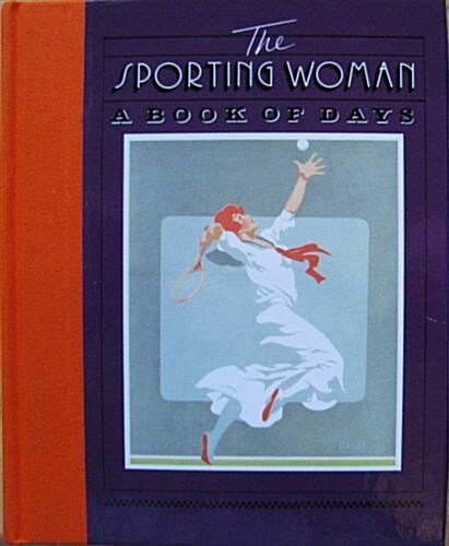 The Sporting Woman: A Book of Days (Hardcover, 0)