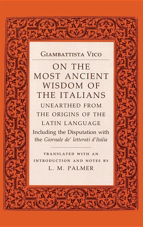 On the Most Ancient Wisdom of the Italians: Unearthed from the Origins of the Latin Language (Hardcover)