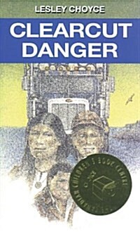 Clearcut Danger (Hardcover)