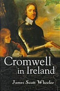 Cromwell in Ireland (Hardcover)