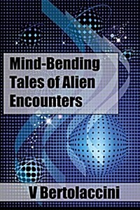 Mind-Bending Tales of Alien Encounters (Paperback, 2nd)