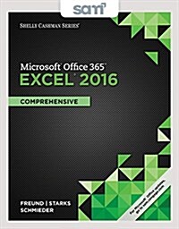 Shelly Cashman Microsoft Office 365 & Excel 2016 + Sam 365 & 2016 Assessments, Trainings, and Projects With 1 Mindtap Reader Multi-term Access Card (Paperback, Pass Code, PCK)