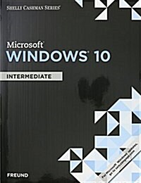 Shelly Cashman Microsoft Windows 10 + Sam 365 & 2016 Assessments, Trainings, and Projects With 1 Mindtap Reader Multi-term Access Card (Paperback, Pass Code, PCK)